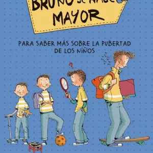 BRUNO SE HACE MAYOR Peitx, Mónica;Losantos, Cristina 2018
