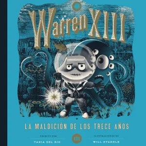 Warren XIII y la maldición de los trece años Tania del Río 2026