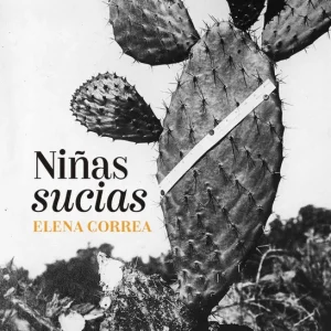 Niñas sucias Correa, Elena 2025