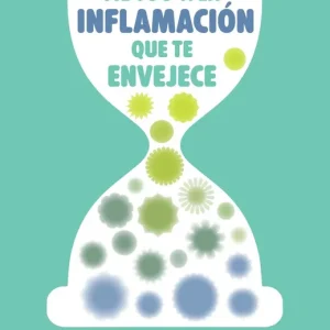 Adiós a la inflamación que te envejece 2026