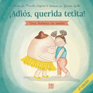 ¡Adiós, querida tetita! Lozano, Marcela 2023