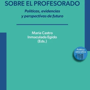 QUE SABEMOS SOBRE EL PROFESORADOR:POLITICAS, EVIDENCIAS 2024