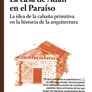 La casa de Adán en el Paraíso Rykwert, Joseph 2025