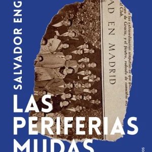 Las periferias mudas Enguix, Salvador 2026