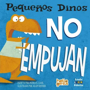 PEQUEÑOS DINOS NO EMPUJAN Dahl, Michael 2025