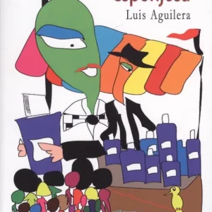 UNA SITUACIÓN MUY ESPONJOSA Aguilera, Luis 2018