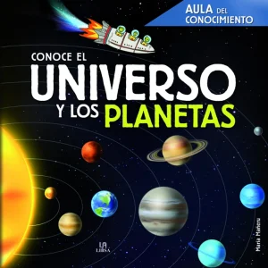 Conoce el Universo y los Planetas Equipo Editorial 2022