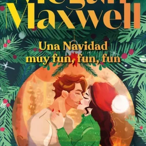 Una Navidad muy fun, fun, fun Maxwell, Megan 2025
