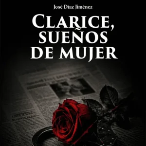 CLARICE, SUEÑOS DE MUJER DÍAZ JIMÉNEZ, JOSÉ 2026
