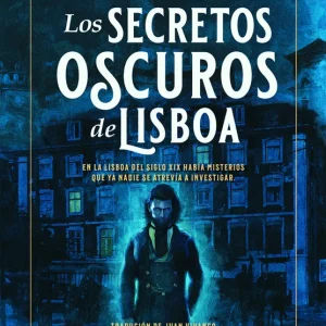 Los Secretos Oscuros de Lisboa Corte Real, Luis 2025