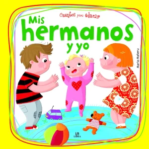MIS HERMANOS Y YO- CUENTOS PARA EDUCAR MARIA MAÑERU CAMARA 2024