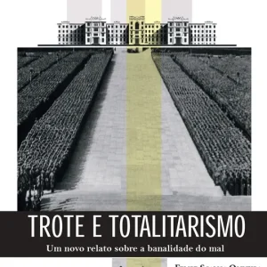 TROTE - TOTALITARISMO Felipe Scalisa Oliveira