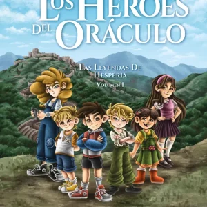 Heroes del oraculo.el origen Galvan Bernabe, Carmen
