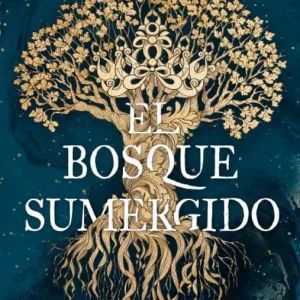 El bosque sumergido 2026
