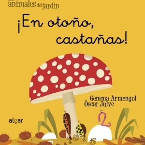 ¡En otoño castañas! Armengol Morell, Gemma 2013