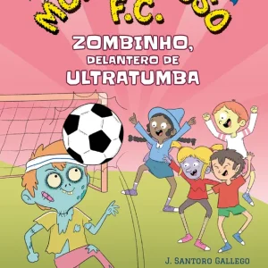ZOMBINHO, DELANTERO DE ULTRATUMBA 2026