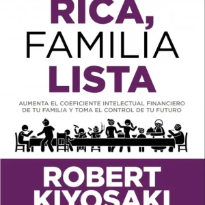 Familia rica, familia lista Kiyosaki, Robert T. 2026