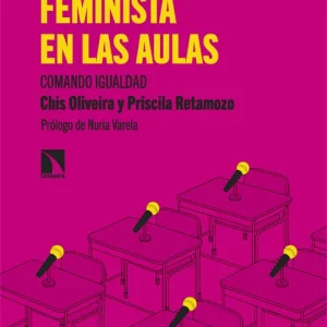 La revolución feminista en las aulas Oliveira, Chis 2022