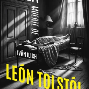 La muerte de Iván Ilich Tolstói, León 2025