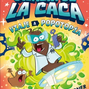 Ciencia de la caca. Viaje a Popotopía Turner, James 2025