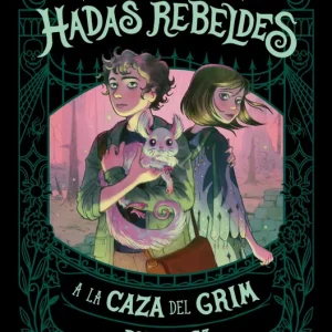 A la caza del Grim (Escuela para hadas rebeldes 2) CJ, Piper 2025