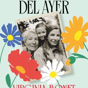 Las flores del ayer Virginia Bonet 2026