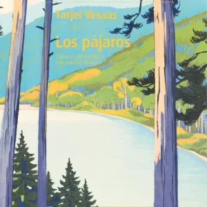 Los Pájaros Vesaas, Tarjei 2025