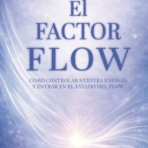 El factor flow 2026