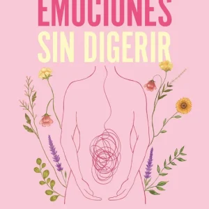 Emociones sin digerir 2026