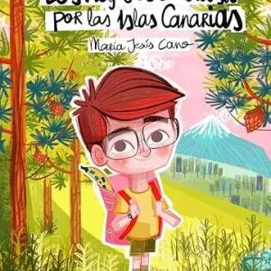 Los viajes de Tanausú por las Islas Canarias Cano, María Jesús 2023