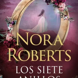 Los siete anillos (La maldición de las siete novias 3) Nora Roberts 2026