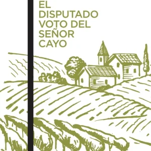 El disputado voto del señor Cayo Delibes, Miguel 2020