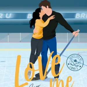 Amor irresistible (Love Me 3) Elle Kennedy 2026