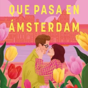 Lo que pasa en Ámsterdam Rachel Lynn Solomon 2026