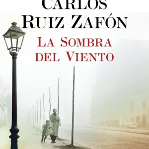 LA SOMBRA DEL VIENTO RUíZ ZAFón, Carlos 2016