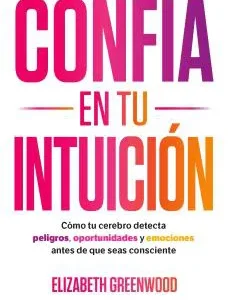 Confía en tu intuición 2026
