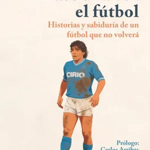Érase una vez el fútbol Gianni Mura 2026
