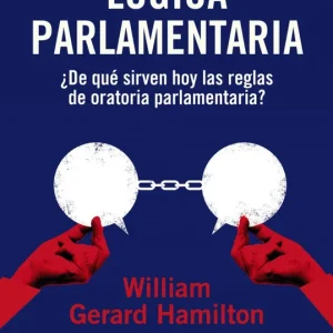 Lógica parlamentaria William Gerard Hamilton 2026
