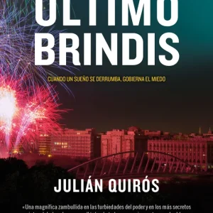 El último brindis Julián Quirós 2026