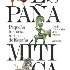 Pequena historia mitica de Espana (segunda edicion) 2026