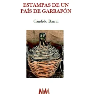Estampas de un país de garrafón Barral, Cándido 2026