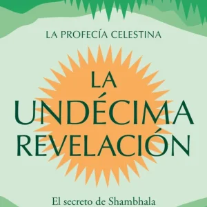 La Undécima Revelación (La Profecía Celestina 3) Redfield, James 2026