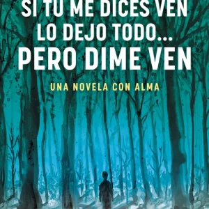 Si tu me dices ven lo dejo todo pero dime ven Espinosa, Albert 2013