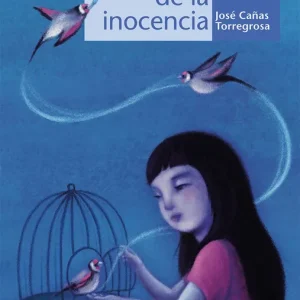 La cara de la inocencia Cañas Torregrosa, José 2016