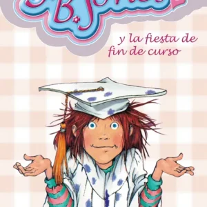 Junie B. Jones y la fiesta de fin de curso Park, Barbara 2009