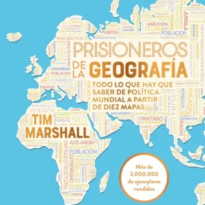 Prisioneros de la geografía (Nueva edición revisada y ampliada) Marshall, Tim 2025