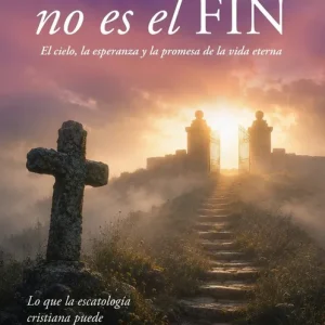 Muerte no es el fin, La 2026