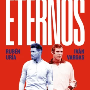 Eternos: Simeone y Aragonés Uría, Rubén 2025