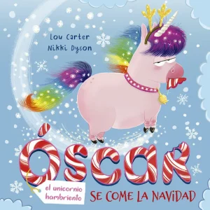 Óscar, el unicornio hambriento se come la Navidad Carter, Lou 2020