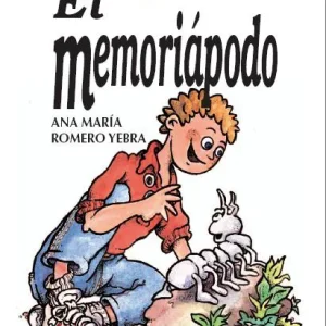 El memoriapodo - libro 12 Romero Yebra, Ana María 2009